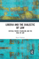 Book cover of: Liberia and the Dialectic of Law. By: Shane Chalmers