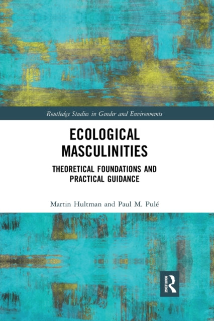 Book cover of: Ecological Masculinities. By: Martin Hultman