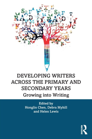 Developing Writers Across the Primary and Secondary Years