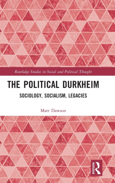 Book cover of: Political Durkheim. By: Matt Dawson