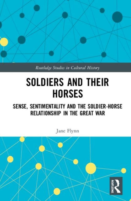 Book cover of: Soldiers and Their Horses. By: Jane Flynn