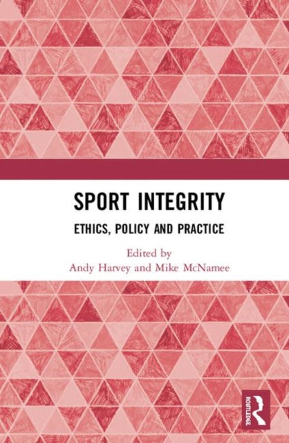 Book cover of: Sport Integrity. By: Andy Harvey