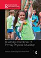Book cover of: Routledge Handbook of Primary Physical Education. By: Gerald Griggs