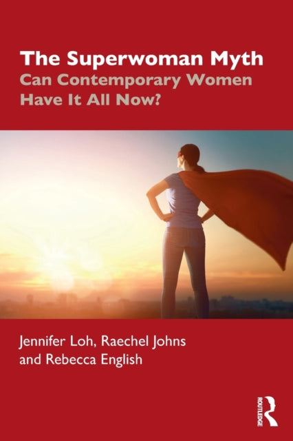 Book cover of: Superwoman Myth. By: Jennifer Loh