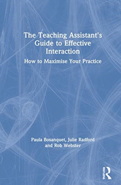 Book cover of: Teaching Assistant's Guide to Effective Interaction. By: Paula Bosanquet