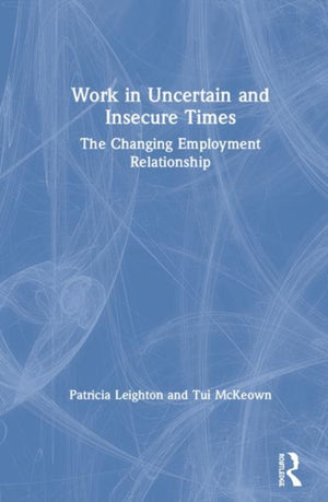 Work in Challenging and Uncertain Times
