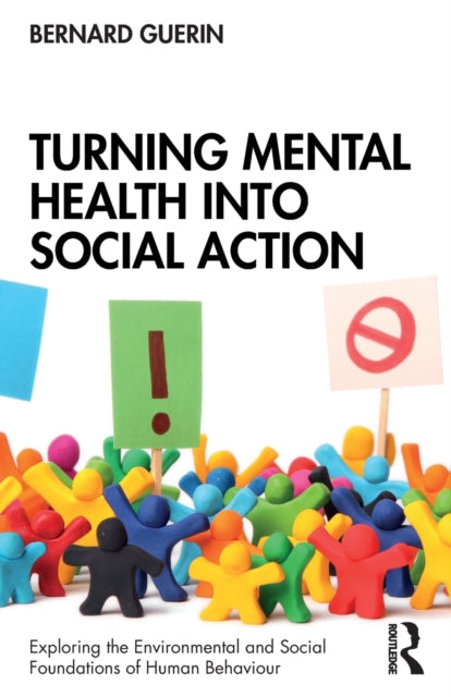 Book cover of: Turning Mental Health into Social Action. By: Bernard Guerin