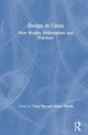 Book cover of: Design in Crisis. By: Tony Fry