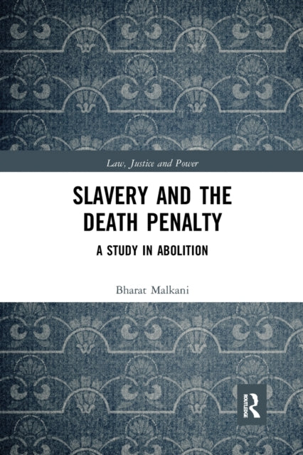 Book cover of: Slavery and the Death Penalty. By: Bharat Malkani