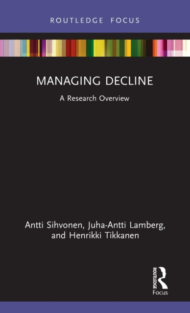 Book cover of: Managing Decline. By: Antti Sihvonen