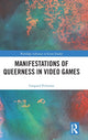 Book cover of: Manifestations of Queerness in Video Games. By: Gaspard Pelurson
