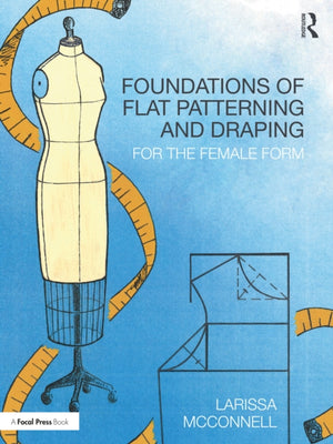 Foundations of Flat Patterning and Draping