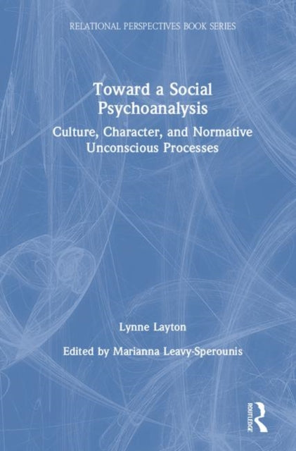 Book cover of: Toward a Social Psychoanalysis. By: Lynne Layton