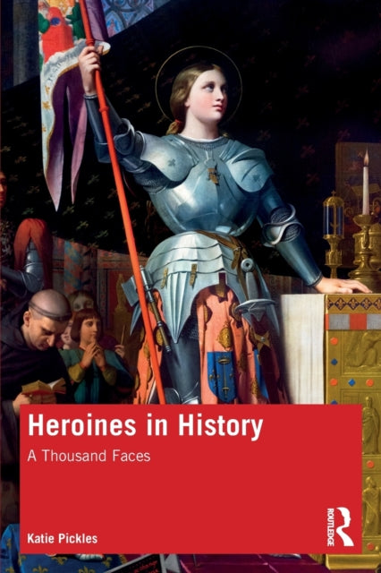 Book cover of: Heroines in History. By: Katie Pickles