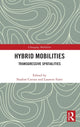 Book cover of: Hybrid Mobilities. By: Nadine Cattan