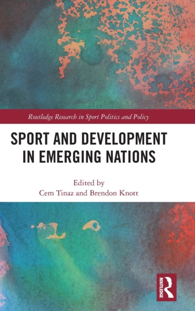 Book cover of: Sport and Development in Emerging Nations. By: Cem Tinaz