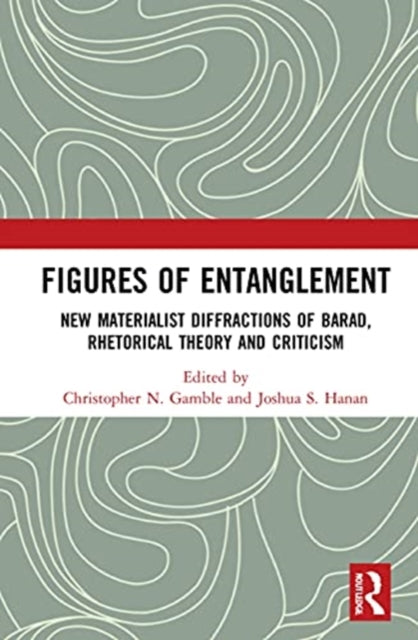 Book cover of: Figures of Entanglement. By: Christopher N. Gamble