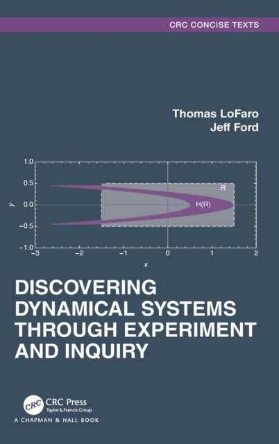 Book cover of: Discovering Dynamical Systems Through Experiment and Inquiry. By: Thomas LoFaro