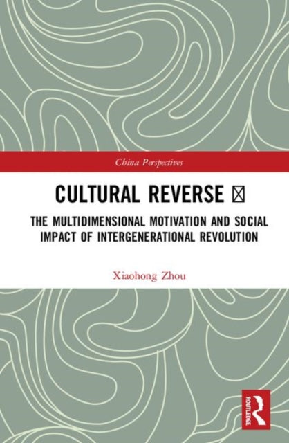 Book cover of: Cultural Reverse ?. By: Xiaohong Zhou