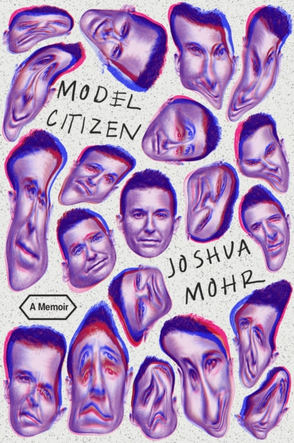 Book cover of: Model Citizen. By: Joshua Mohr
