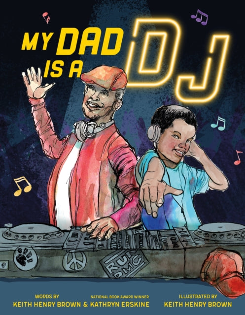 Book cover of: My Dad Is a DJ. By: Kathryn Erskine