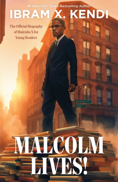 Book cover of: Malcolm Lives!. By: Ibram X. Kendi