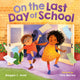 Book cover of: On the Last Day of School. By: Maggie C. Rudd