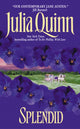 Book cover of: Splendid. By: Julia Quinn