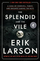 Book cover of: Splendid and the Vile