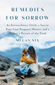 Book cover of: Remedies for Sorrow. By: Megan Nix