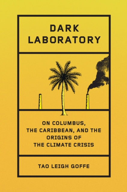 Book cover of: Dark Laboratory. By: Tao Leigh Goffe