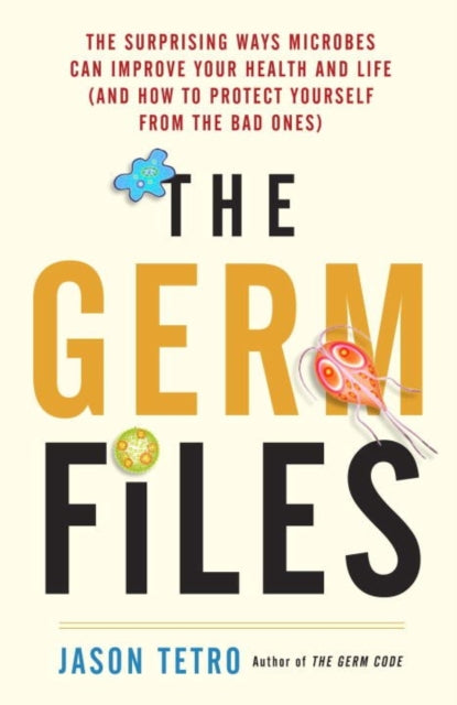 Book cover of: Germ Files. By: Jason Tetro