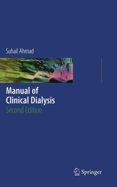 Book cover of: Manual of Clinical Dialysis. By: Suhail Aḥmad