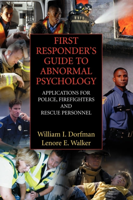 Book cover of: First Responder's Guide to Abnormal Psychology. By: William I. Dorfman
