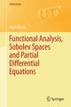 Book cover of: Functional Analysis, Sobolev Spaces and Partial Differential Equations