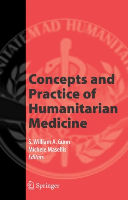 Book cover of: Concepts and Practice of Humanitarian Medicine