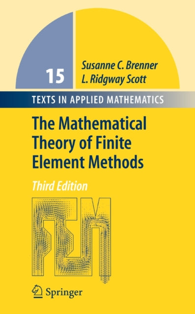Book cover of: Mathematical Theory of Finite Element Methods. By: Susanne C. Brenner