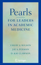 Book cover of: Pearls for Leaders in Academic Medicine. By: Emery A. Wilson