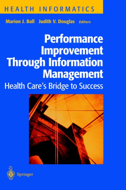 Book cover of: Performance Improvement Through Information Management. By: Douglas