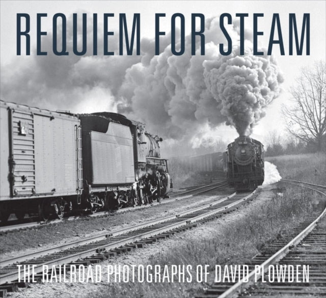 Book cover of: Requiem for Steam. By: David Plowden