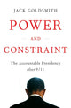 Book cover of: Power and Constraint. By: Jack L. Goldsmith