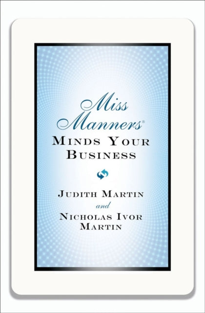 Book cover of: Miss Manners Minds Your Business