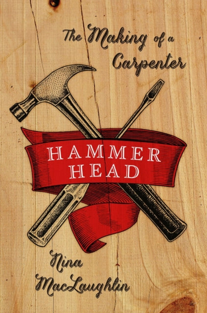 Book cover of: Hammer Head. By: Nina MacLaughlin