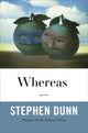 Book cover of: Whereas. By: Stephen Dunn
