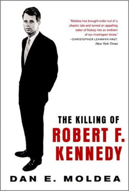 Book cover of: Killing of Robert F. Kennedy. By: Dan E. Moldea