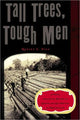Book cover of: Tall Trees, Tough Men. By: Robert E. Pike