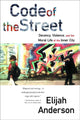 Book cover of: Code of the Street. By: Elijah Anderson