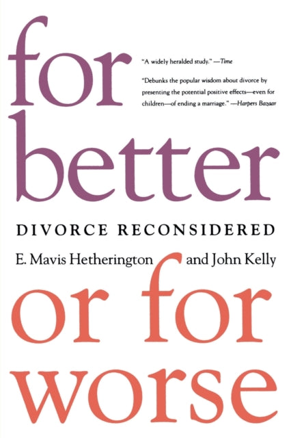 Book cover of: For Better or For Worse. By: E. Mavis Hetherington