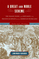 Book cover of: Great and Noble Scheme. By: John Mack Faragher