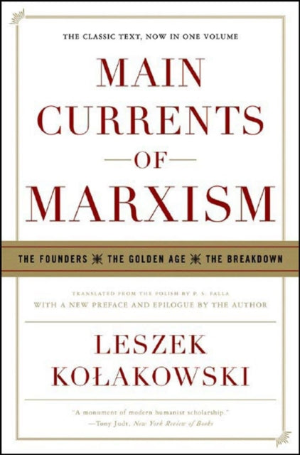 Book cover of: Main Currents of Marxism. By: Leszek Kołakowski